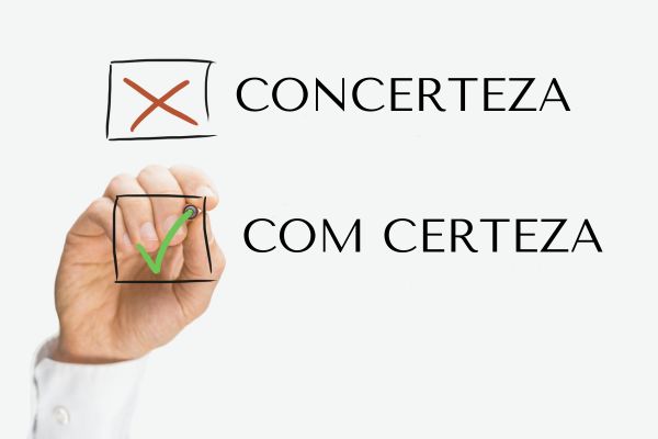 com certeza ou concerteza