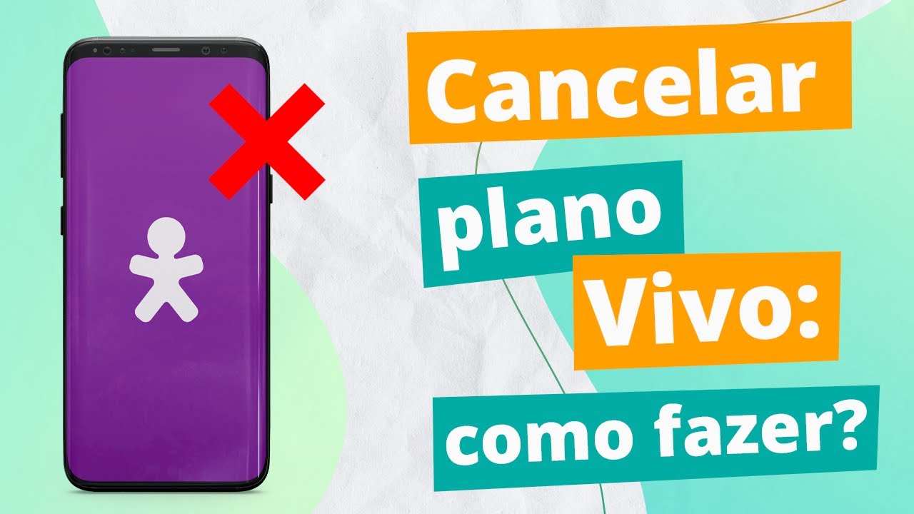 como cancelar plano da vivo